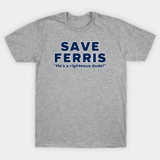 SAVE FERRIS 2 T-Shirt